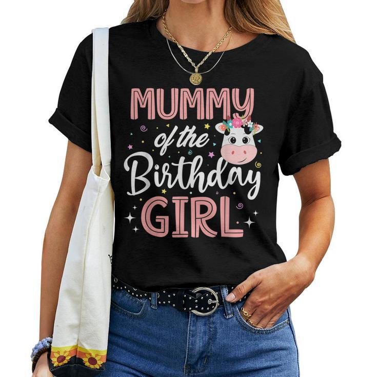 Mommy Of The Birthday Girl Cow Farm Birthday Party Mom Mama Women T-shirt