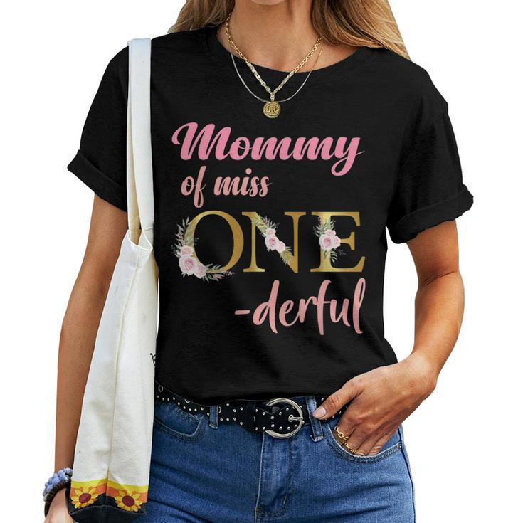 Mommy Of Miss One Derful 1St Birthday Girl 1St Birthday Women T-shirt