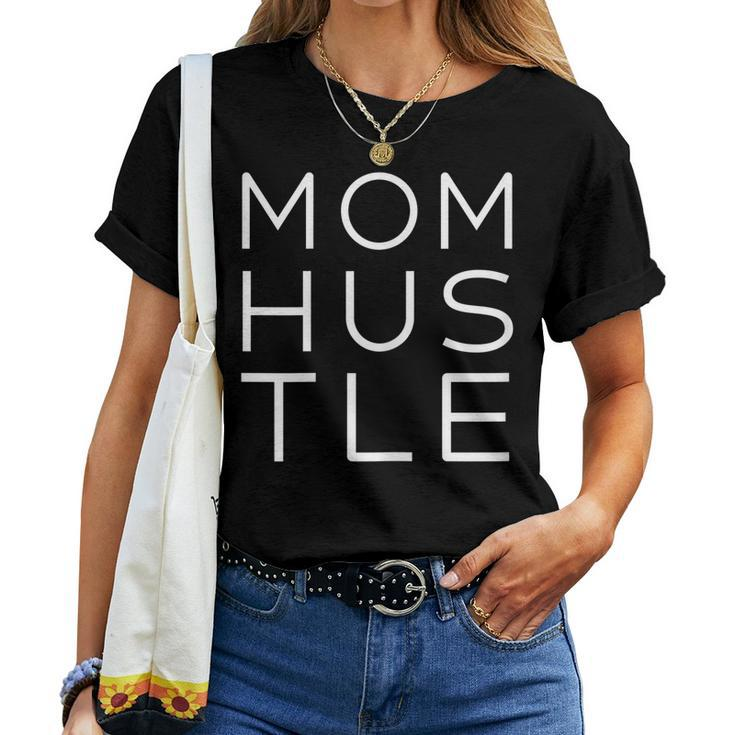 Womens Mother Hustler Shirt Mom Hustle Women Women T-shirt