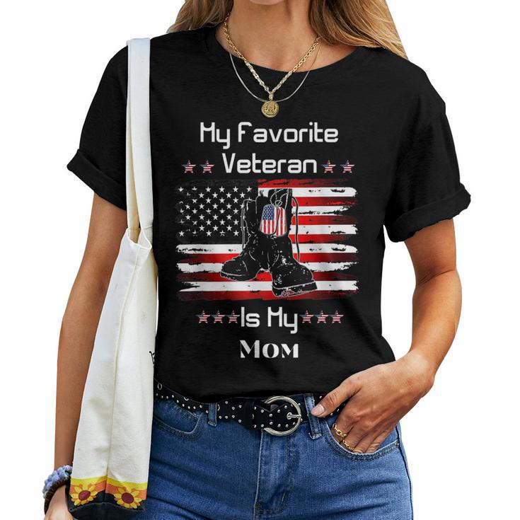 Mother Veterans Day My Favorite Veteran Is My Mom Proud Son  V3 Women T-shirt