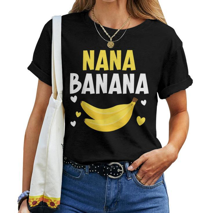 Nana Banana Grandma Grandmother Granny Grandparents Day Women T-shirt