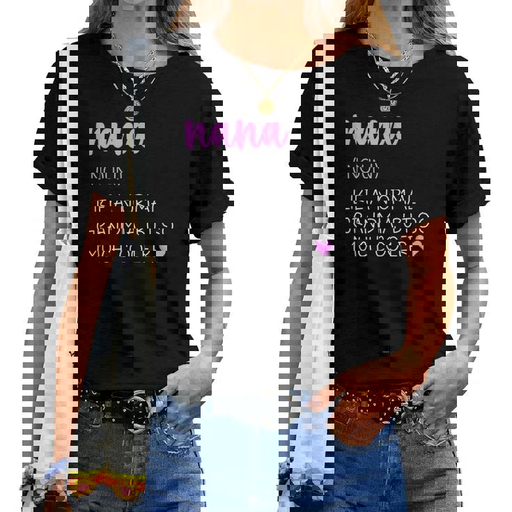 Nana Definition Cute Grandma Women T-shirt