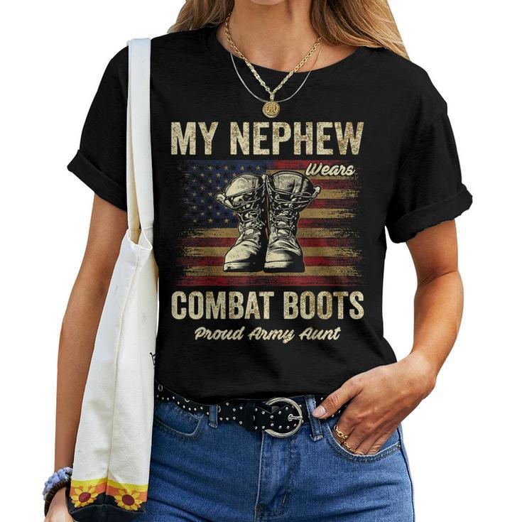 My Nephew Wears Combat Boots Proud Army Aunt Veteran Women T-shirt