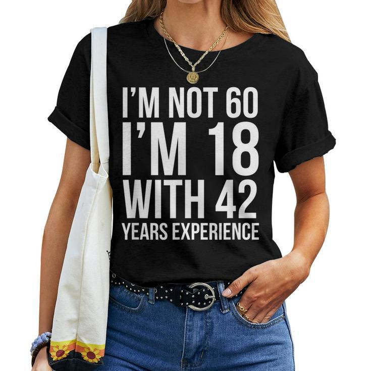 Im Not 60 Im 18 60Th Birthday 1959 Women T-shirt