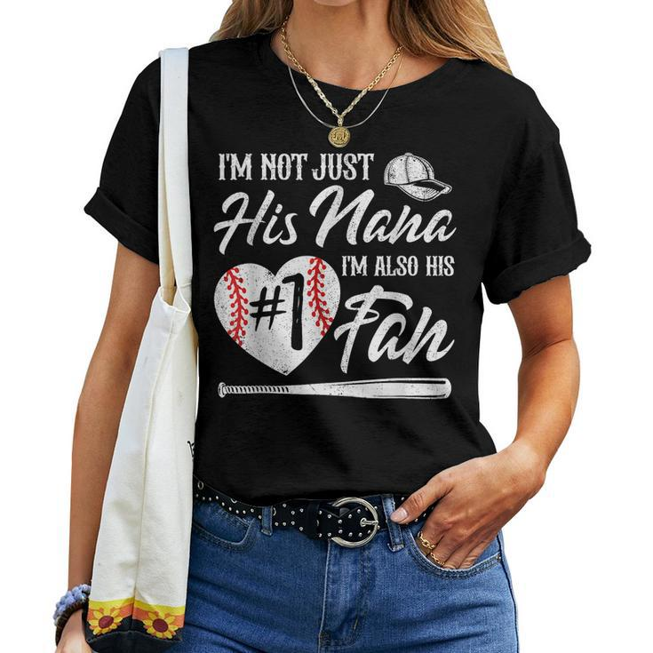 Im Not Just His Nana Im His Number One Fan Baseball Cute Women T-shirt