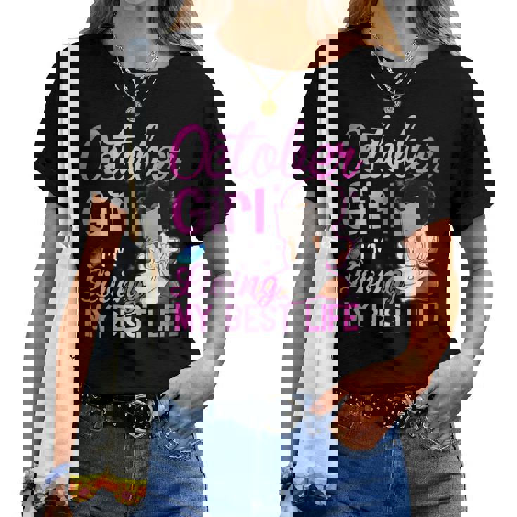 October Girl Living My Best Life Tshirt October Girl Living My Best Life Tshirt
