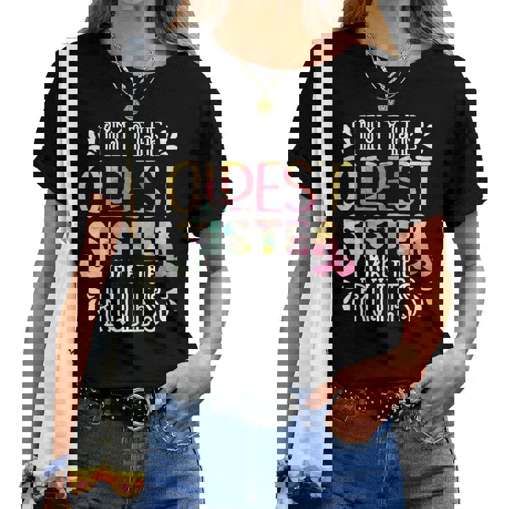 Im The Oldest Sister I Make The Rules Sister Matching Women T-shirt