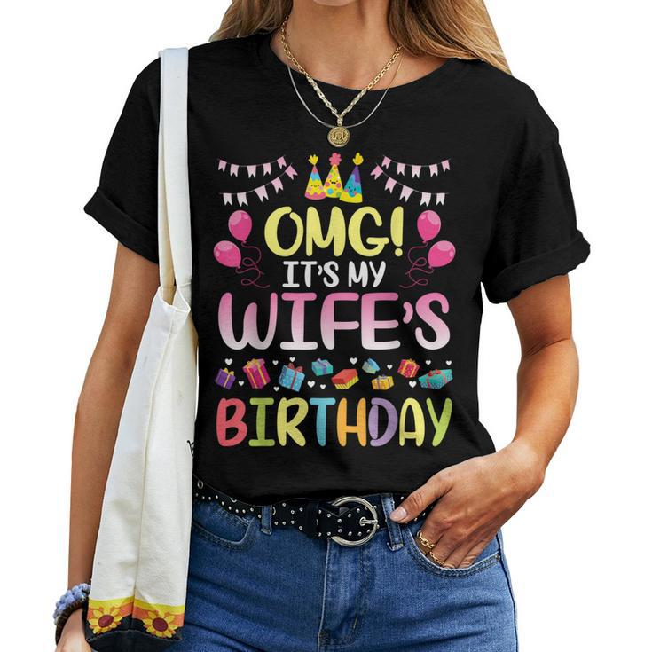 Omg Its My Wifes Birthday Happy To Me You Husband Women T-shirt