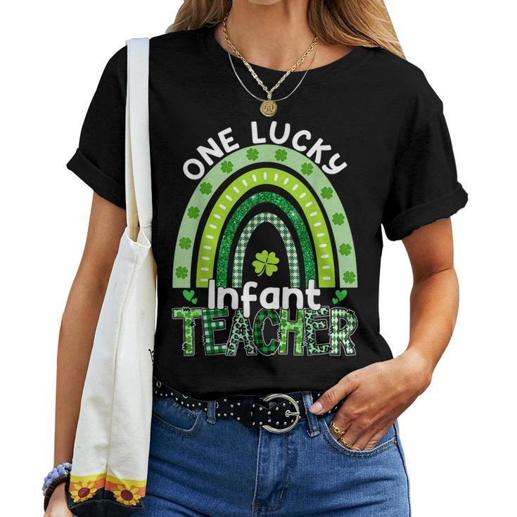 One Lucky Infant Teacher St Patricks Day Teacher Rainbow Women T-shirt