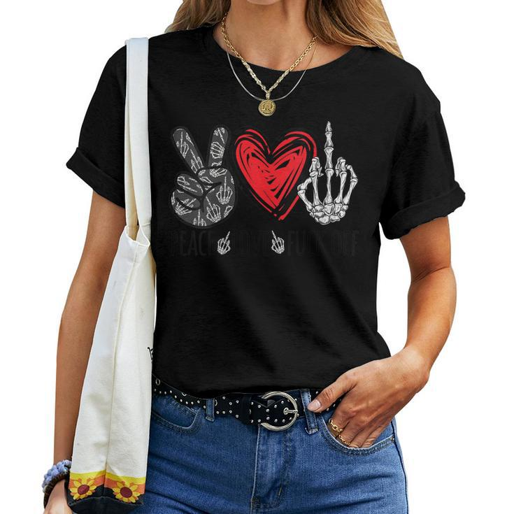 Womens Peace Love Fuck Off For Men Women Women T-shirt