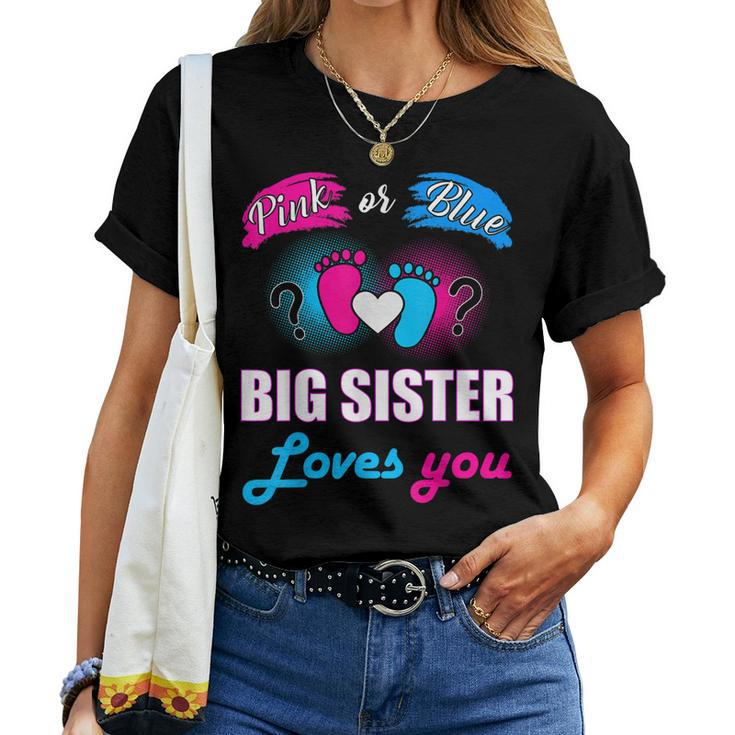 Pink Or Blue Big Sister Loves You Baby Gender Reveal Women T-shirt