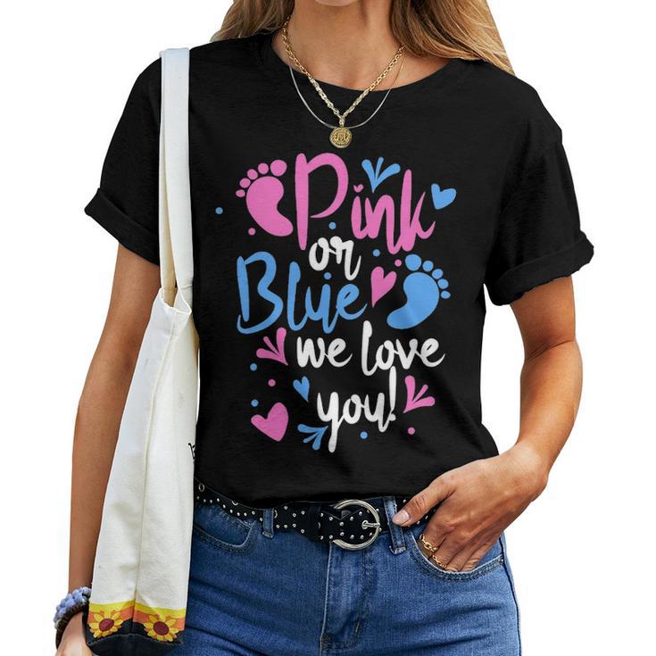 Pink Or Blue We Love You Mom Dad Gender Reveal Women T-shirt