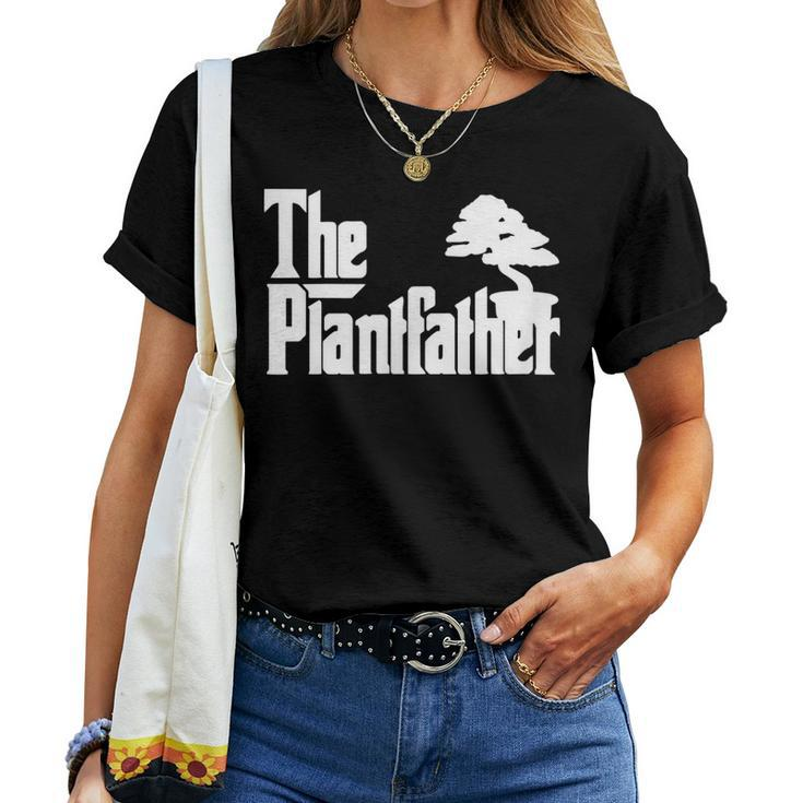 The Plantfather Plant Father Gardening Dad Lawn Women T-shirt