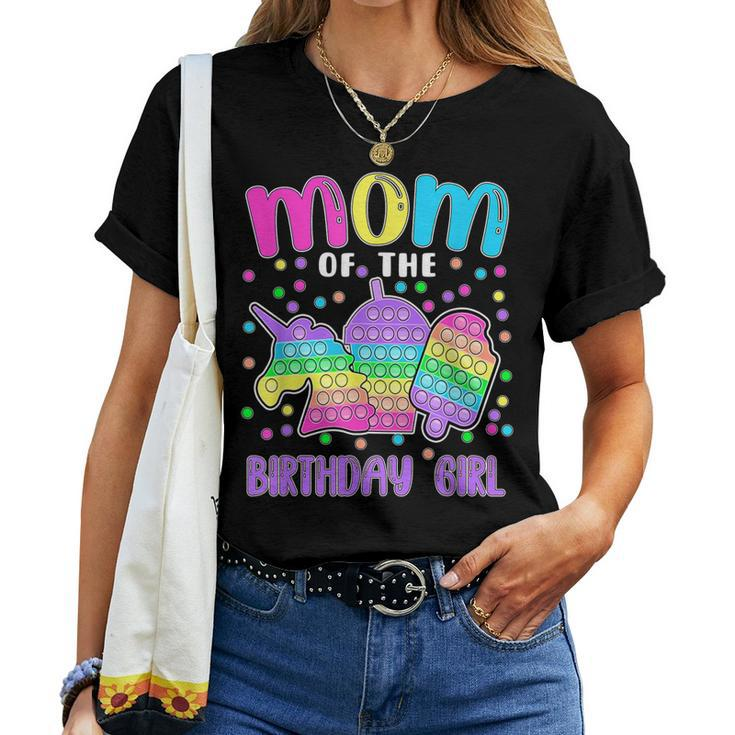 Lets Popit Mom Of The Birthday Girl Popit Women T-shirt