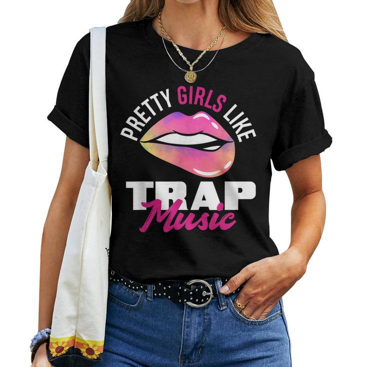 Pretty Girls Like Trap Music Womens Hip-Hop Women T-shirt Casual Daily Basic Unisex Tee
