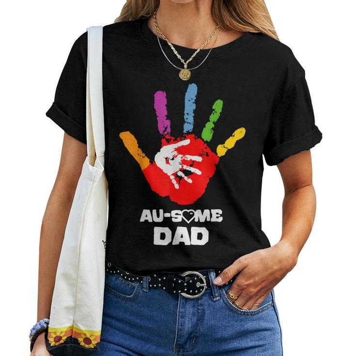 Proud Au-Some Dad Autism Awareness Autism Mom Autism Dad Women T-shirt