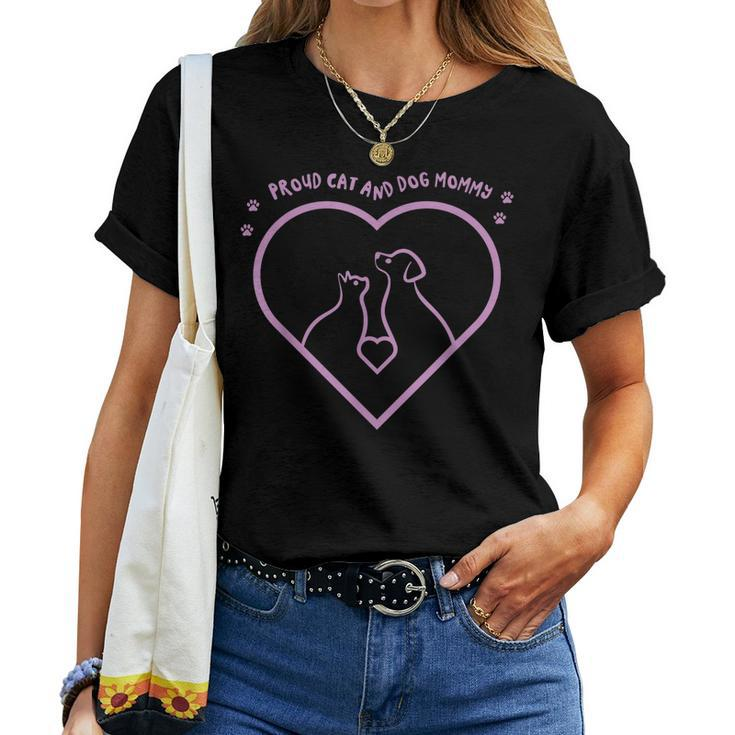 Proud Cat And Dog Mommy Dogs Lover Cats Mom Mother Mama Women T-shirt