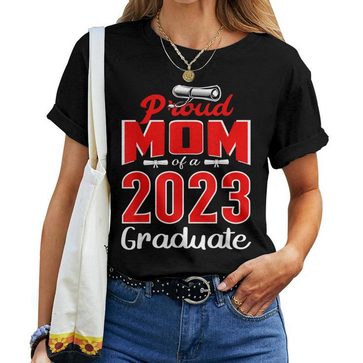 Proud Mom Of A Class Of 2023 Graduate Senior Mother 23 Women T-shirt