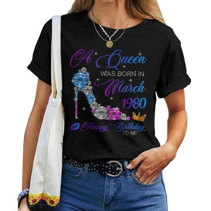 Womens A Queen Was Born In March 1980 40Th Birthday Women T-shirt