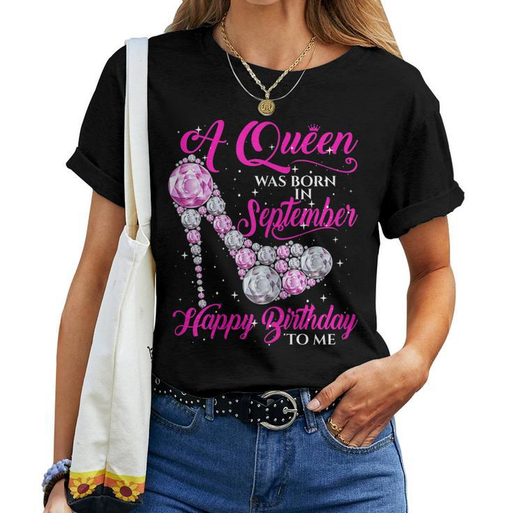 Womens A Queen Was Born In September Shirt Lovely Birthday Women T-shirt