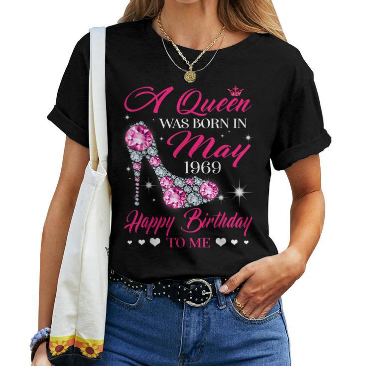 Queens Are Born In May 1969 T 50Th Birthday Women T-shirt