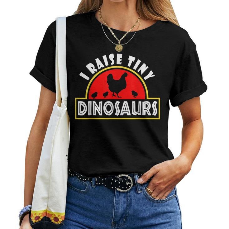 I Raise Tiny Dinosaurs Chicken Farmer Women Men Women T-shirt