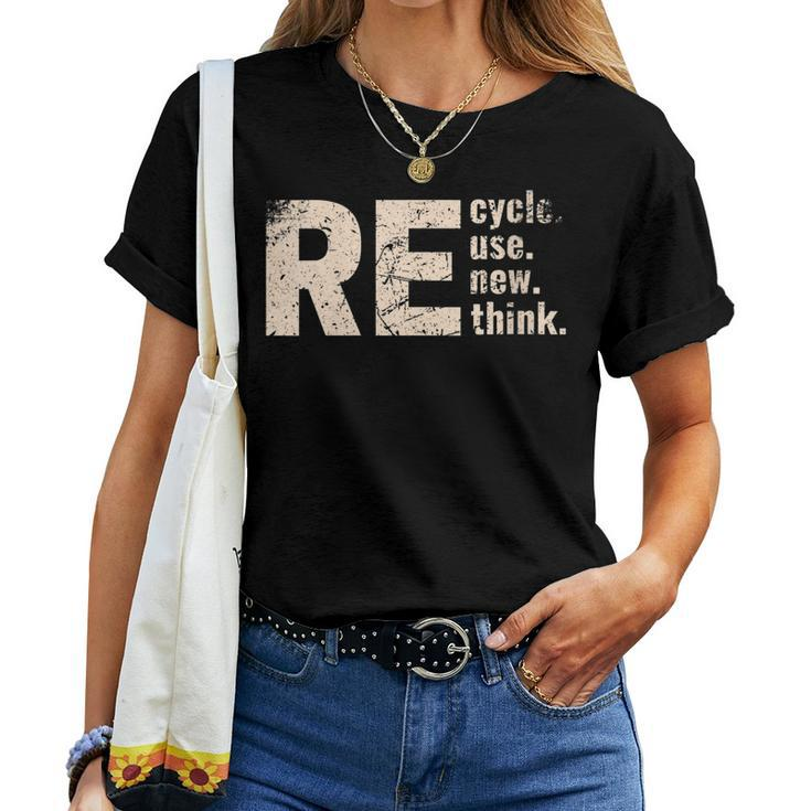 Womens Recycles Reuse Renew Rethink Crisis Environmental Activism Women T-shirt