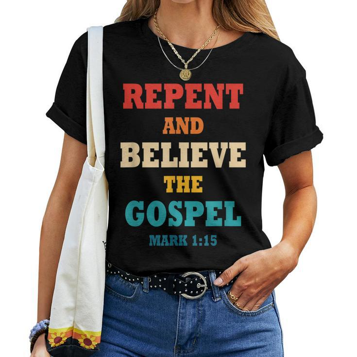 Repent And Believe In The Gospel Christian Bible Women T-shirt