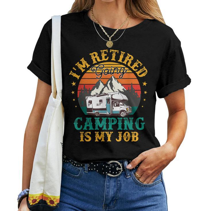 Im Retired Going Camping Is My Job Png Women T-shirt
