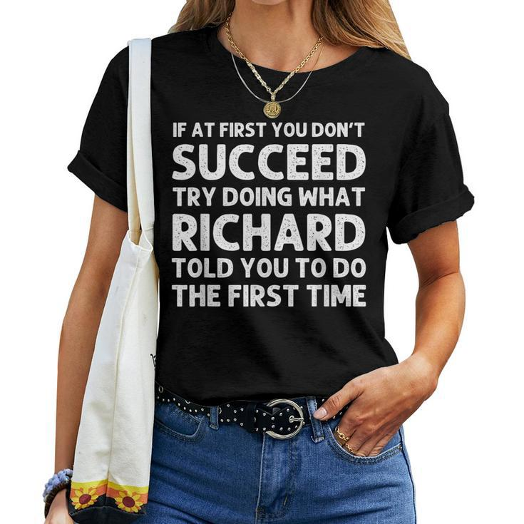 Richard Gift Name Personalized Birthday Funny Christmas Joke Women T-shirt
