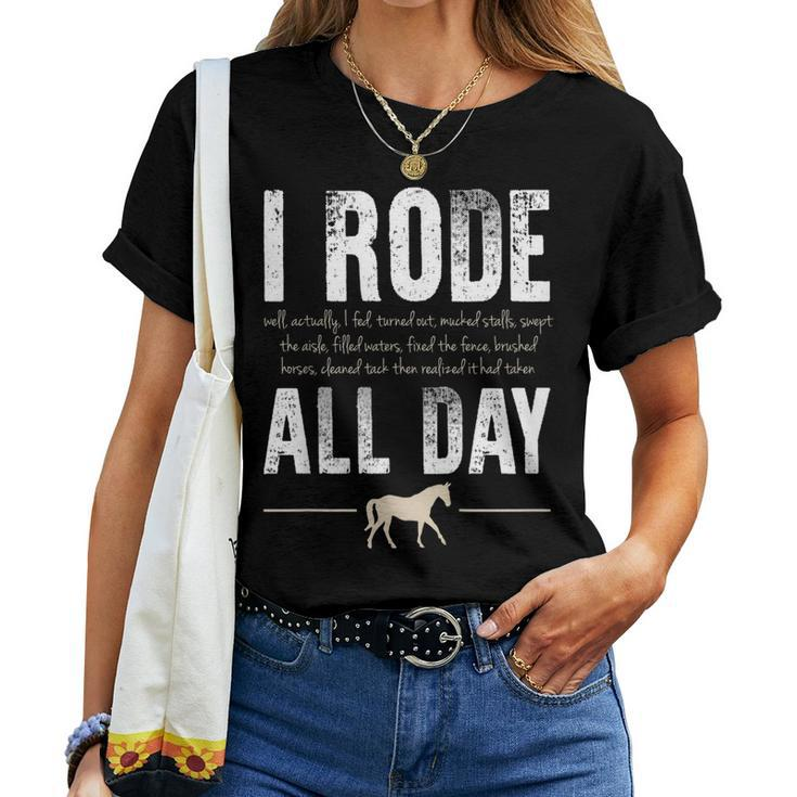 I Rode All Day Horse Riding Women T-shirt