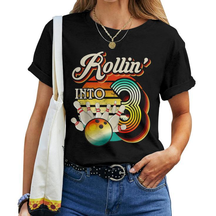 Rollin Into Bowling 3 Year Old Retro Birthday 3Rd Bday Party Women T-shirt