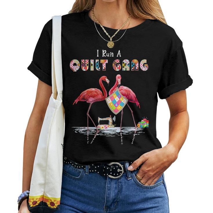 I Run A Quilt Gang Quilting Flamingo Lover Women T-shirt