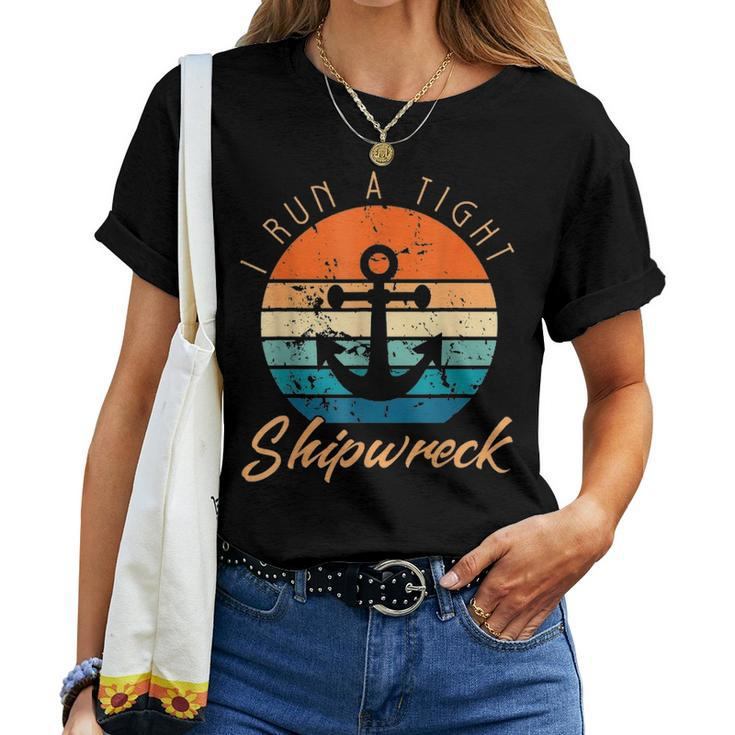 I Run Tights Shipwreck Funny Vintage Mom Dad Quote Women T-shirt