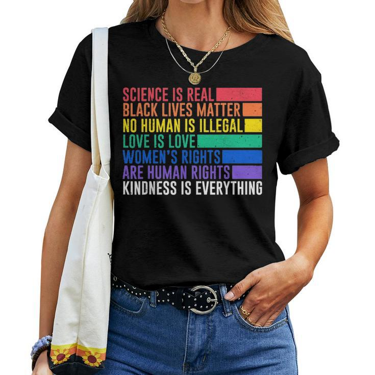 Science Is Real Black Lives Matter Women Rights Kind Gift Women T-shirt