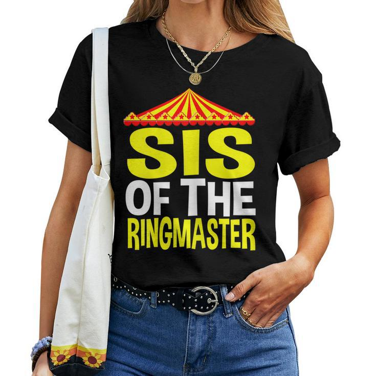 Sis Of The Ringmaster Circus Birthday Party Sister Women T-shirt