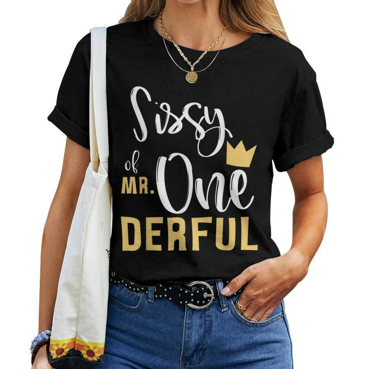 Sissy Of Mr Onederful 1St Birthday Sister First One-Derful Women T-shirt
