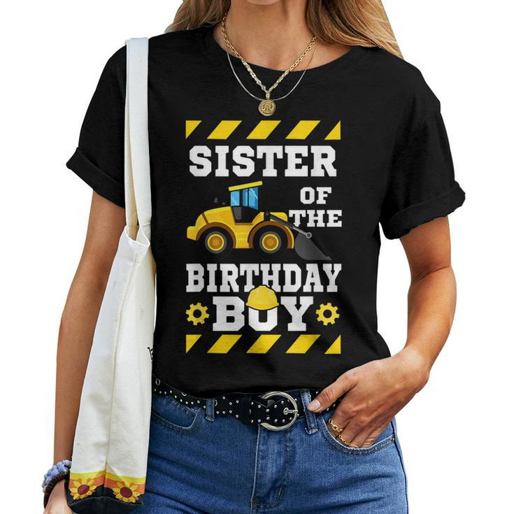 Sister Of The Birthday Boy Construction Birthday Party Women T-shirt