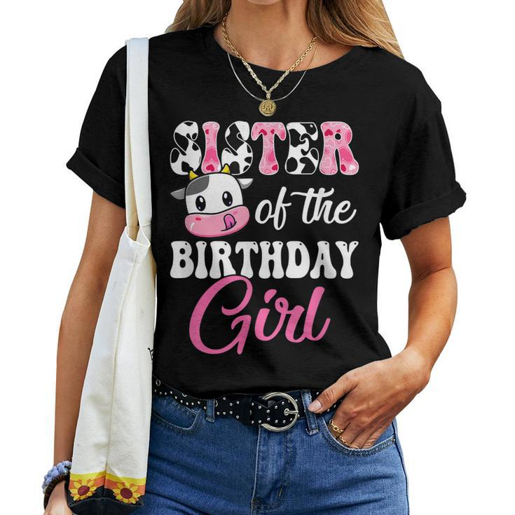Sister Of The Birthday Girl Farm Cow 1St Birthday Girl Women T-shirt