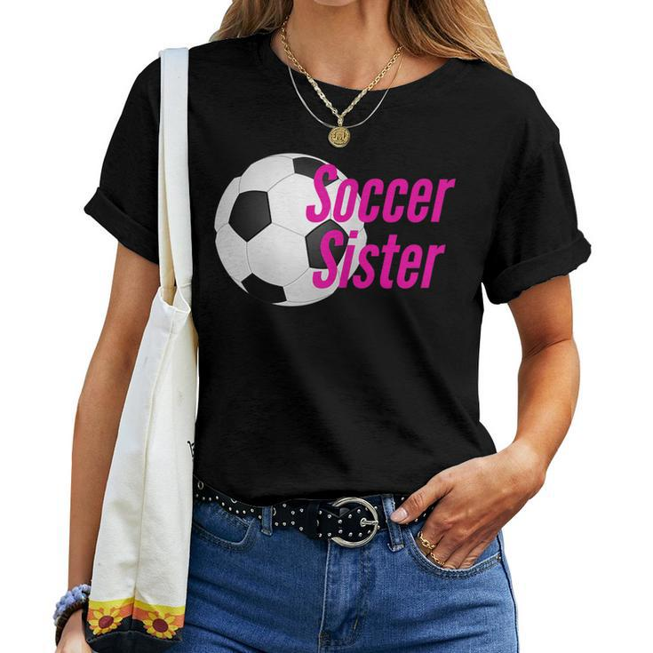 Soccer Sister Best Fun Girls Women T-shirt
