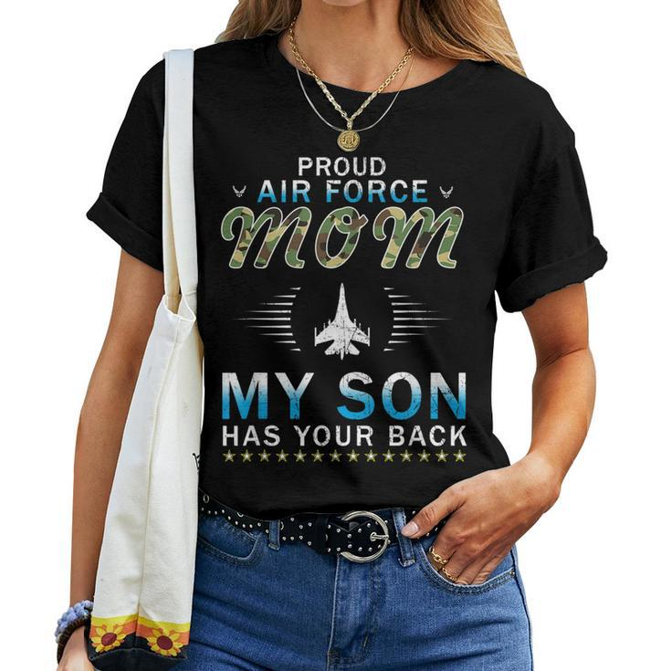 My Son Has Your Back Proud Air Force Mom Camouflage Army Women T-shirt