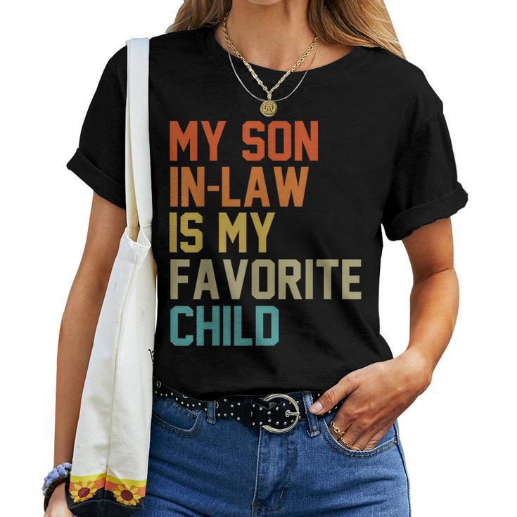 My Son-In-Law Is My Favorite Child Mom Dad Women T-shirt