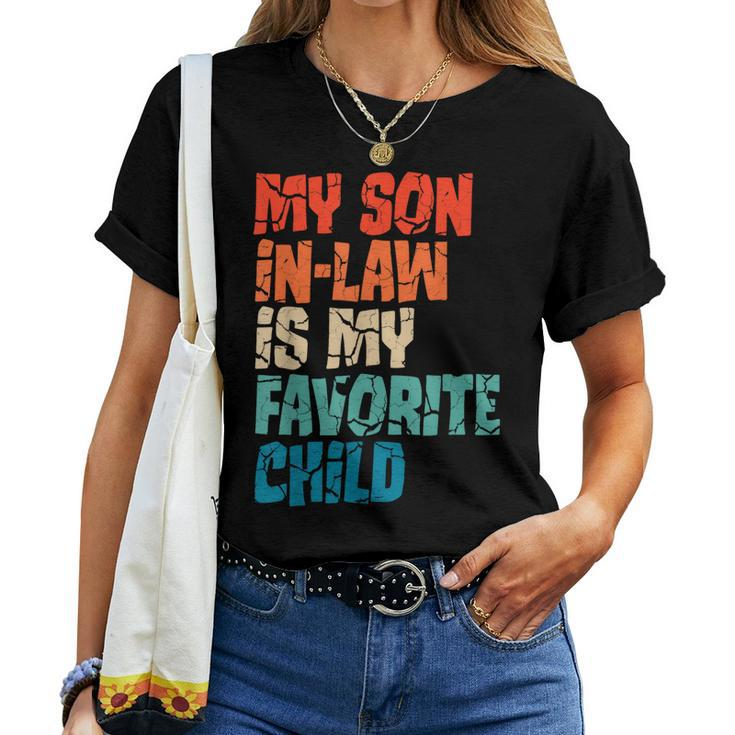 My Son-In-Law Is My Favorite Child Mom Women T-shirt