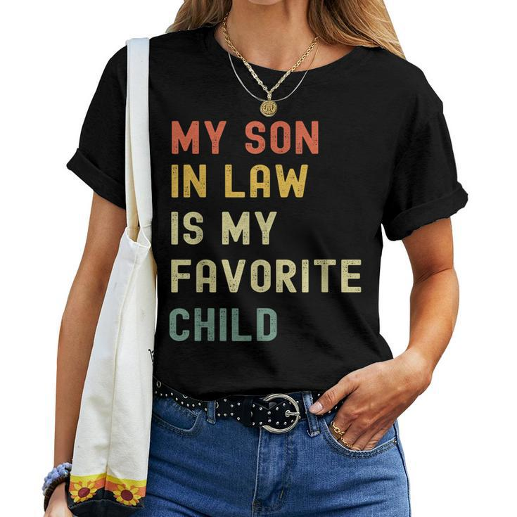 My Son-In-Law Is My Favorite Child From Mother-In-Law Women T-shirt