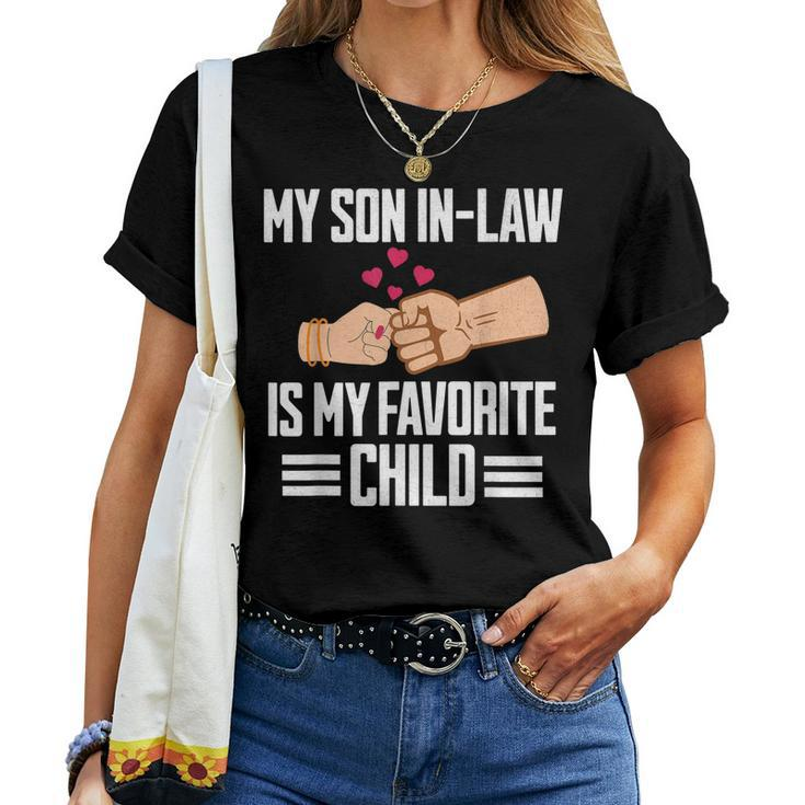My Son In-Law Is My Favorite Child Mother In Law Women T-shirt