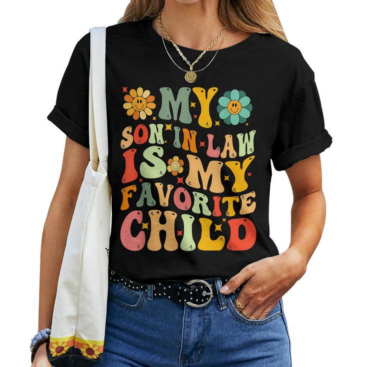 My Son-In-Law Is My Favorite Child Mothers Fathers Day Women T-shirt