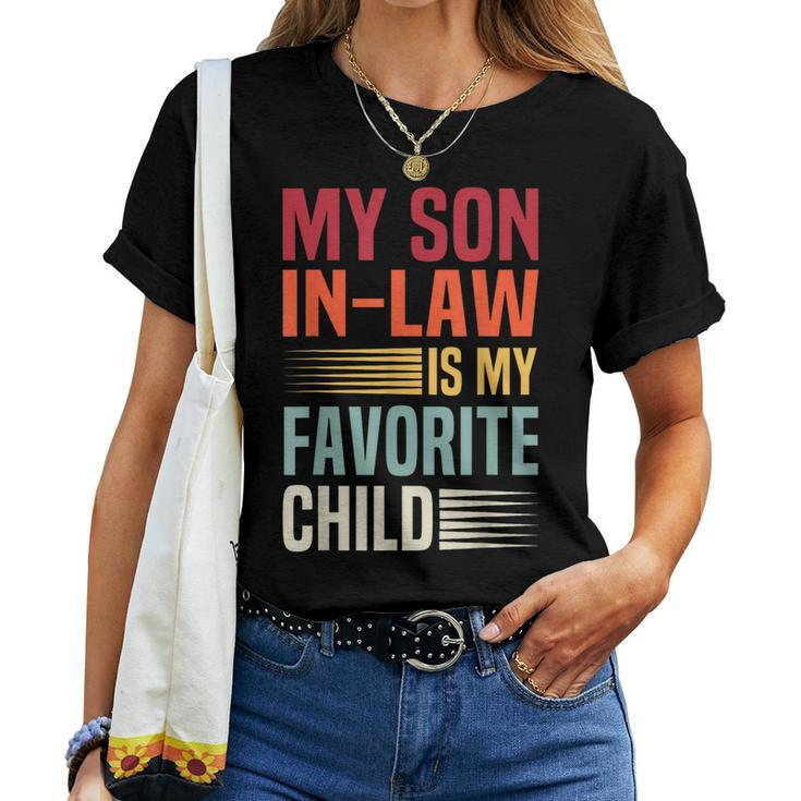 My Son In Law Is My Favorite Child Retro Family Humor Mom Women T-shirt