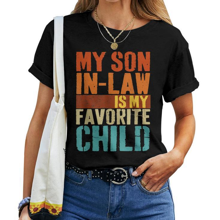 My Son In Law Is My Favourite Child Son-In-Law Mom Dad Women T-shirt