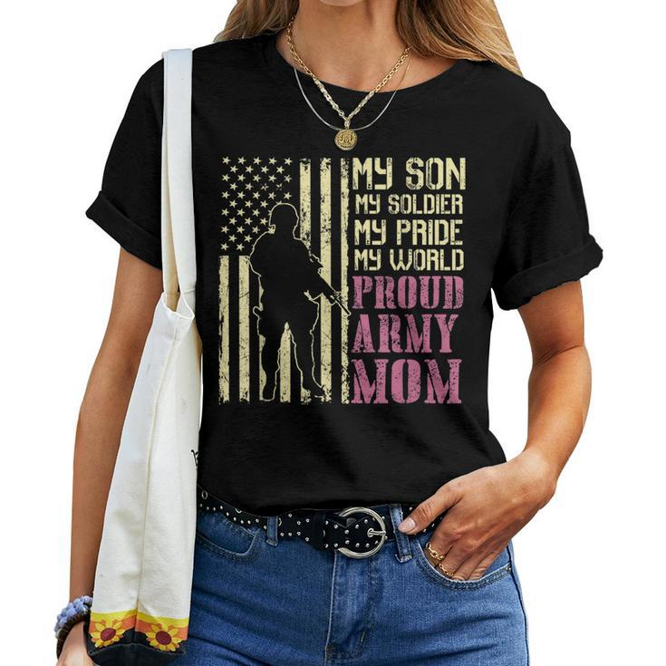 My Son Is A Soldier Proud Army Mom Mother Women T-shirt