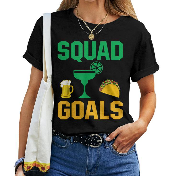 Taco Tequila Beer Squad Goals Women T-shirt